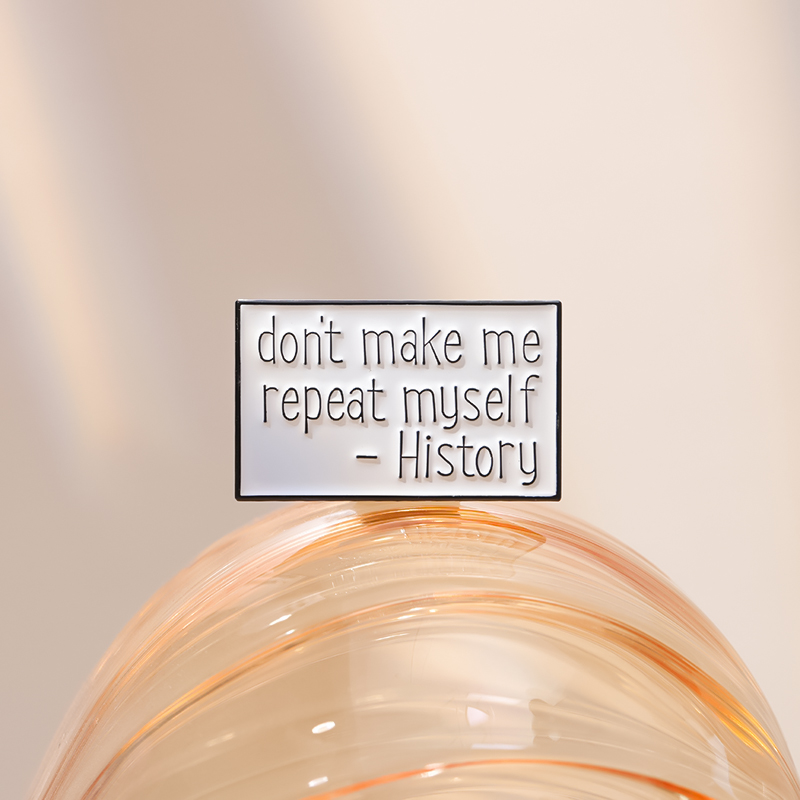 Don't Make Me Repeat Myself 歴史 - Jewelry Making Quotes のレビューと価格
