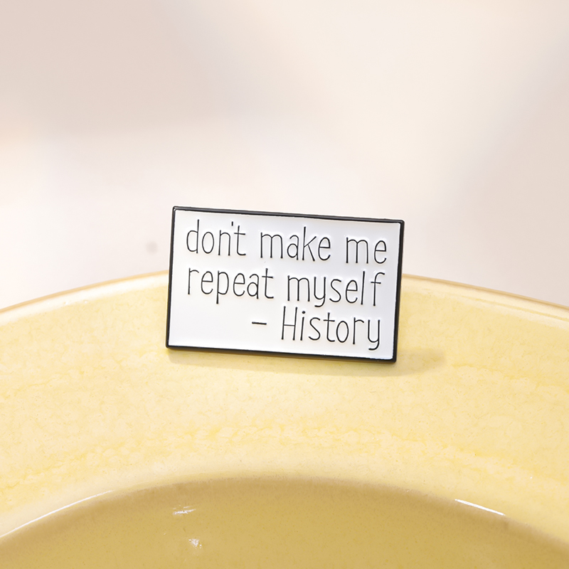Don't Make Me Repeat Myself 歴史 - Jewelry Making Quotes のレビューと価格